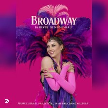 Broadway La revue de Music-Hall