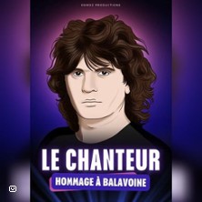 Le Chanteur - Hommage &agrave; Balavoine