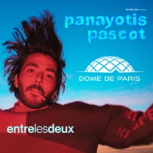 Panayotis Pascot - Entre les Deux - D&ocirc;me de Paris