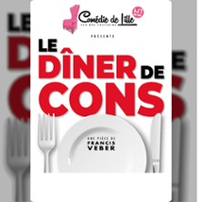 Le Diner de Cons - La Com&eacute;die de Lille