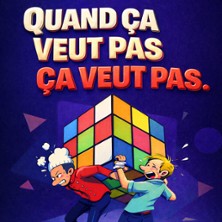 Quand &ccedil;a Veut pas &ccedil;a Veut pas