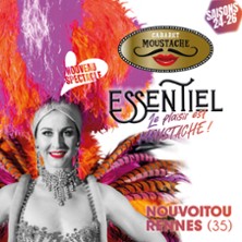 Essentiel - Cabaret Moustache