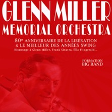 The Glenn Miller Memorial Orchestra - Le Meilleur des Ann&eacute;es Swing
