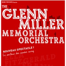 The Glenn Miller Memorial Orchestra - Le Meilleur des Ann&eacute;es Swing