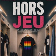 Hors Jeu : La Face Cach&eacute;e du Football