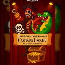 Les Aventures Extraordinaires De Capitaine Crochu - La Grande Com&eacute;die, Paris