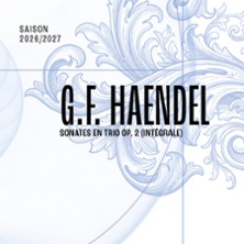 G.F. Haendel - Sonates en Trio op.2 (int&eacute;grale)