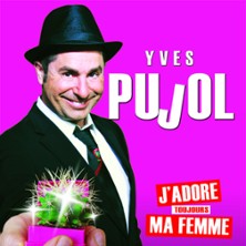 Yves Pujol - J'Adore Toujours ma Femme