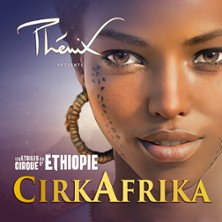 Cirkafrika, Les Etoiles du Cirque d'Ethiopie (Cirque Ph&eacute;nix)