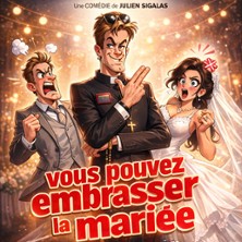 Vous Pouvez Embrasser la Mari&eacute;e - Tourn&eacute;e