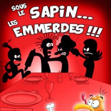 Sous le Sapin ... Les Emmerdes ! - Festival Le Mercredi C'est Com&eacute;die