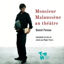 Monsieur Malauss&egrave;ne au Th&eacute;&acirc;tre