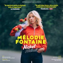 M&eacute;lodie Fontaine - Nickel Nickel - Tourn&eacute;e
