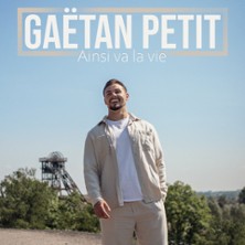 Ga&euml;tan Petit - Ainsi Va la Vie
