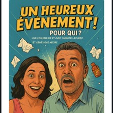 Un Heureux Ev&eacute;nement, Pour Qui ?