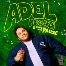 Adel Fugazi - Le Temps d'une Pause - Ferme des Communes - Serris