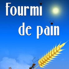 Fourmi de Pain