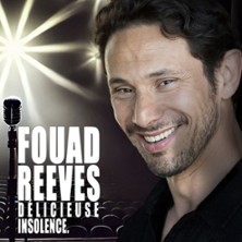 FOUAD REEVES Dans D&eacute;licieuse Insolence