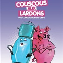 Couscous aux Lardons (Tourn&eacute;e)