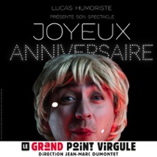 Lucas Humoriste - Joyeux Anniversaire