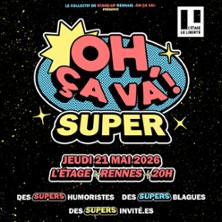 Oh, &ccedil;a va SUPER !