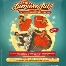 Et la Lumi&egrave;re Fut ! Par les Swing Cockt'elles - Th&eacute;&acirc;tre de Passy, Paris