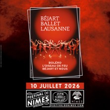 B&eacute;jart Ballet Lausanne - B&eacute;jart et Nous, L'Oiseau de Feu, Bol&eacute;ro + 1&egrave;re Partie