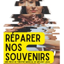 R&eacute;parer nos Souvenirs