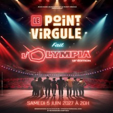 Le Point Virgule fait l'Olympia - 18&egrave;me Edition
