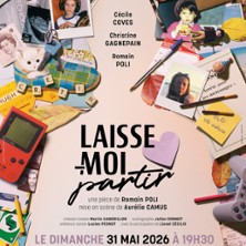 Laisse-moi Partir - Com&eacute;die Bastille, Paris