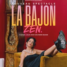 La Bajon - Zen (Tourn&eacute;e)