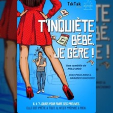 T'inqui&egrave;te B&eacute;b&eacute; je G&egrave;re !