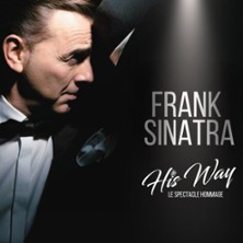 His Way - Spectacle Hommage &agrave; Frank Sinatra
