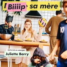 Juliette Barry - Bip sa M&egrave;re - Com&eacute;die des 3 Bornes, Paris
