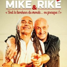 Mike & Rik&eacute; - Tout le Bonheur du Monde... ou Presque!