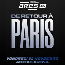 ARES 45 Paris - MMA