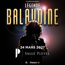 L&eacute;gende Balavoine&nbsp;- Tour 2027