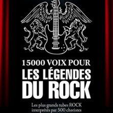 15 000 Voix pour les L&eacute;gendes du Rock
