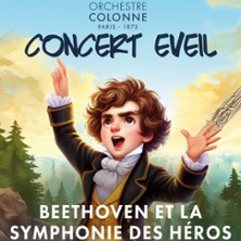 Beethoven et La Symphonie Des H&eacute;ros, Concert-Eveil