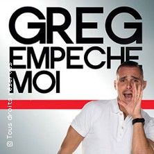 Greg Emp&ecirc;che Moi - Sur Sc&egrave;ne et Sans Filtre,  Tourn&eacute;e