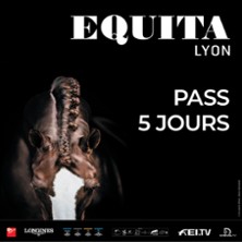 Equita Lyon - Salon- Billet 5 Jours -  L'Ev&egrave;nement Cheval