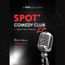 Spotlight Comedy Club Sp&eacute;cial Saint-Valentin