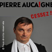 Pierre Aucaigne - Cessez !