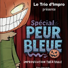 Trio d'Impro - Sp&eacute;cial Peur Bleue