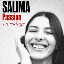Salima Passion - En Rodage - Th&eacute;&acirc;tre Bo St-Martin, Paris