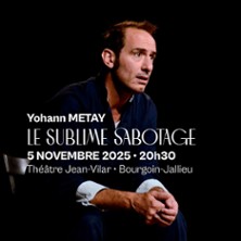 Yohann Metay - Le Sublime Sabotage - Tourn&eacute;e