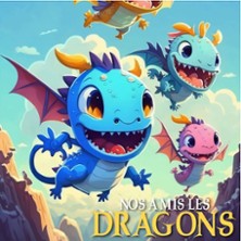 Nos Amis les Dragons - Tourn&eacute;e