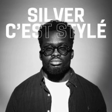 Silver, C'est Styl&eacute;