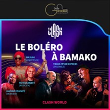 Clash World - Le Bol&eacute;ro &agrave; Bamako