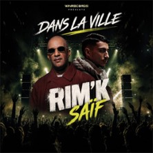 Rim'K & Sa&iuml;f - Dans La Ville